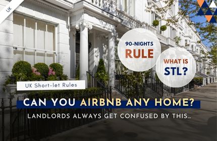 Can You Airbnb Any Property? UK Short-Term Let Rules
